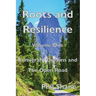 Roots and Resilience