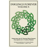 Inklings Forever, Volume X: Papers from the 10th Frances White Ewbank Colloquium on C.S. Lewis & Friends