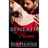 Beneath the Flames