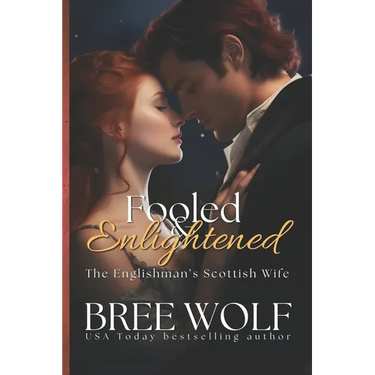Fooled & Enlightened: The Englishman's Scottish Wife