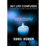 My Life Confused: Somebody light a candle to dispel the darkness