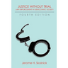 Justice Without Trial: Law Enforcement in Democratic Society