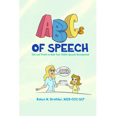 ABCs of Speech: Tips and Tricks to Help Your Child's Speech Development
