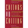 Editors on Editing: What Writers Need to Know about What Editors Do