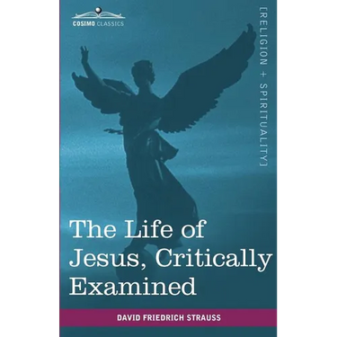 The Life of Jesus, Critically Examined