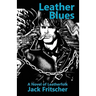 Leather Blues: A Novel of Leatherfolk