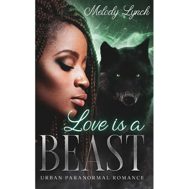 Love IS A BEAST: Urban Paranormal Romance