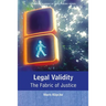 Legal Validity: The Fabric of Justice