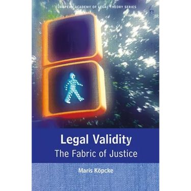 Legal Validity: The Fabric of Justice