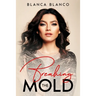 Breaking the Mold