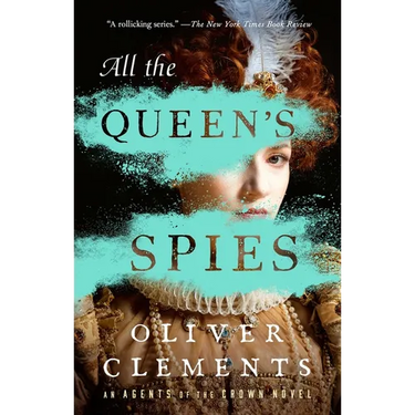 All the Queen's Spies