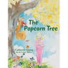 The Popcorn Tree: An Adventurous Tale