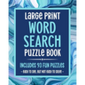 Large Print Word Search Puzzle Book Includes 93 Fun Puzzles Easy To See But Not Easy To Solve: Puzzle Books For Seniors, Adults & Elderly Dementia Pat