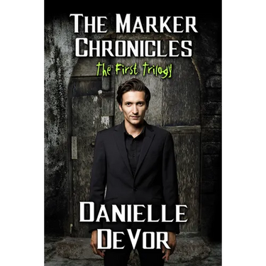 The Marker Chronicles, the First Trilogy: Books 1 - 3 of Horror and Dark Fantasy