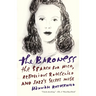 The Baroness: The Baroness: The Search for Nica, the Rebellious Rothschild and Jazz's Secret Muse