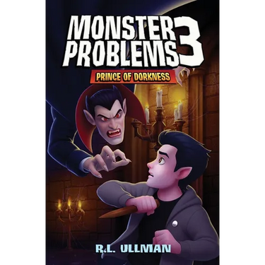 Monster Problems 3: Prince of Dorkness