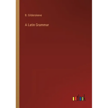 A Latin Grammar