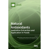 Natural Antioxidants: Innovative Extraction and Application in Foods