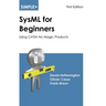 Simple SysML for Beginners: Using CATIA No Magic Products