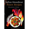 Indian Grandmas Secret Recipes