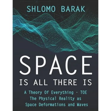 Space is all there is: The Physical Reality as space deformations and waves