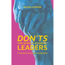 Don'ts for Deans & Academic Leaders: A Higher Education Guidebook