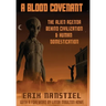 A Blood Covenant: The Alien Agenda Behind Civilization and Human Domestication