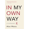 In My Own Way: An Autobiography