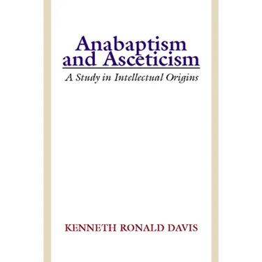 Anabaptism and Asceticism