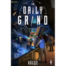 The Daily Grind 4: A Slice-Of-Life Litrpg