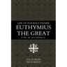 Life of our holy father Euthymius the Great