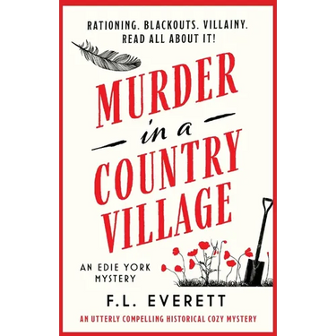 Murder in a Country Village: An utterly compelling historical cozy mystery