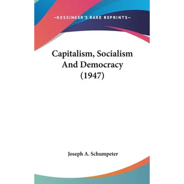 Capitalism, Socialism And Democracy (1947)