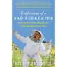 Confessions of a Bad Beekeeper: What Not to Do When Keeping Bees (with Apologies to My Own)