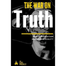 The War On Truth: How A Generation Abandoned Reality