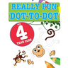 Really Fun Dot To Dot For 4 Year Olds: Fun, educational dot-to-dot puzzles for four year old children