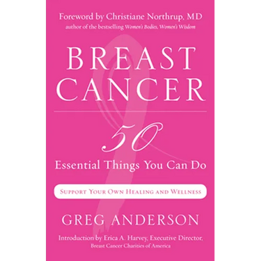 Breast Cancer: 50 Essential Things to Do (Breast Cancer Gift for Women, for Readers of Dear Friend)