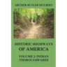 Historic Highways of America: Volume 2: Indian Thoroughfares