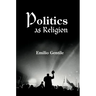 Politics as Religion