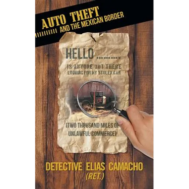 Auto Theft and the Mexican Border: (Two Thousand Miles of Unlawful Commerce)