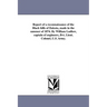 Report of a reconnaissance of the Black hills of Dakota, made in the summer of 1874. By William Ludlow, captain of engineers, Bvt. Lieut. Colonel, U.S