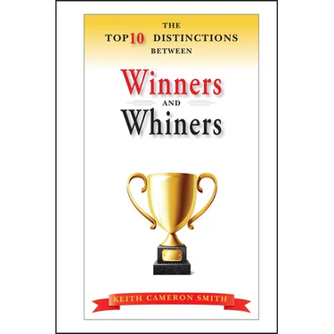 The Top 10 Distinctions Between Winners and Whiners