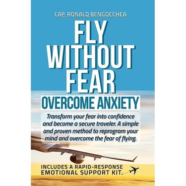 Fly Without Fear: Overcome Anxiety