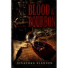 Blood & Bourbon