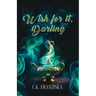 Wish for it, Darling (Wish for it Duology Book 1)