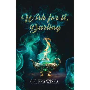 Wish for it, Darling (Wish for it Duology Book 1)