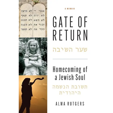 Gate of Return: Homecoming of a Jewish Soul