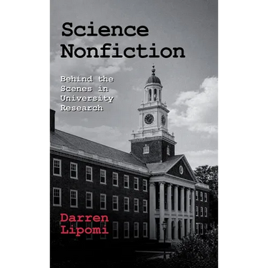Science Nonfiction: Behind the Scenes in University Research
