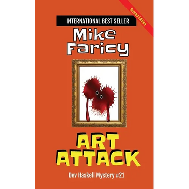 Art Attack: Dev Haskell - Private Investigator Book 21, Second Edition