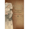 Civilizing Habits: Women Missionaries and the Revival of French Empire
